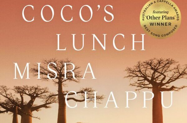 Australian Band Coco’s Lunch Finds its Groove With Misra Chappu