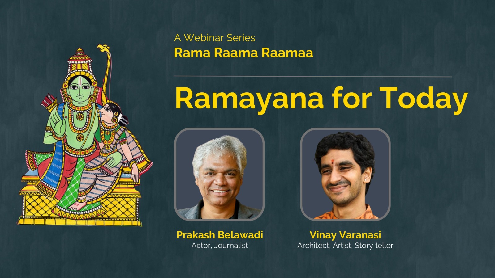 Ramayana for Today by Sri Prakash Belawadi & Vinay Varanasi| Rama Raama Raamaa